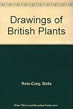 Drawings of British plants : being illustrations of the species of flowering plants growing naturally in the British Isles