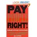 Pay People Right!: Breakthrough Reward Strategies to Create Great Companies (Jossey Bass Business and Management Series)