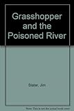 Grasshopper and the poisoned river