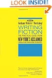 Gotham Writers Workshop: Writing Fiction: The Practical Guide From New York's Acclaimed Writing School