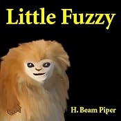 Little Fuzzy | [H. Beam Piper]