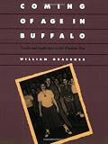 Coming of Age in Buffalo: Youth and Authority in the Postwar Era