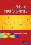 Seismic Interferometry