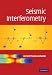Seismic Interferometry