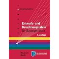 Entwurfs- und Berechnungstafeln f�r Bauingenieure