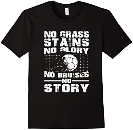 Men's Soccer Shirts: No Grass Stains No Story TShirt Small Black