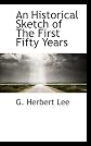 An Historical Sketch of The First Fifty Years