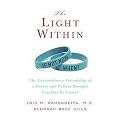 The Light Within (The Extraordinary Friendship of a Doctor and Patient Brought Together by Cancer) (Hardcover)