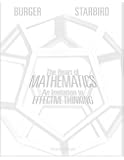 The Heart of Mathematics: An Invitation to Effective Thinking