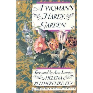 A Womans Hardy Garden Gardening Classics)