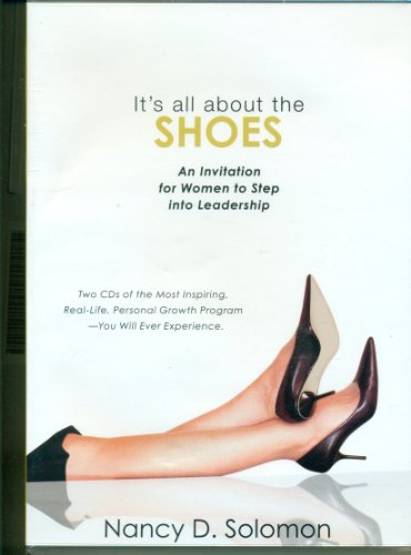 It's All About the Shoes - An Invitation for Women to Step Into Leadership
