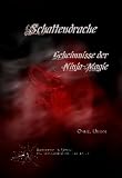 Schattendrache: Geheimnisse der Ninja-Magie