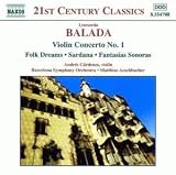 Balada: Violin Concerto No. 1, etc.