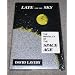 Late for the Sky: The Mentality of the Space Age
