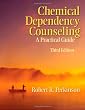 Chemical Dependency Counseling: A Practical Guide