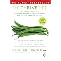 The Thrive Diet: The Whole Food Way to Losing Weight, Reducing Stress, and Staying Healthy for Life
