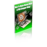 How to Make Money Online With a Free Blog - For Newbies