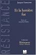 Et la lumi�re fut