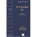 Et la lumi�re fut