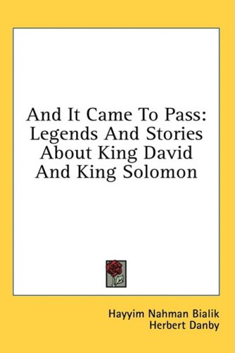 And It Came To Pass: Legends And Stories About King David And King Solomon