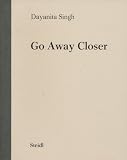 Dayanita Singh: Go Away Closer