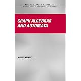 graph algebras and automata chapman  hallcrc pure and applied mathematics