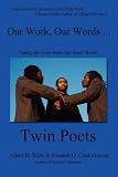 Our Work, Our Words...: Taking the Guns from Our Sons' Hands