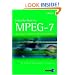 Introduction to MPEG 7: Multimedia Content Description Language