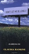 Don't Let Me Be Lonely: An American Lyric