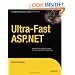Ultra-Fast ASP.NET: Build Ultra-Fast and Ultra-Scalable web sites using ASP.NET and SQL Server