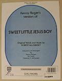 Kenny Rogers Version of Sweet Little Jesus Boy, a Gospel-christmas Song for Voice and Piano