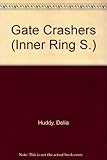 Gate crashers