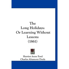 The Long Holidays: Or Learning Without Lessons (1861)