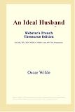 An Ideal Husband: Webster s French Thesaurus