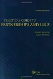 Practical Guide to Partnerships and LLCs