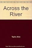 Across the river