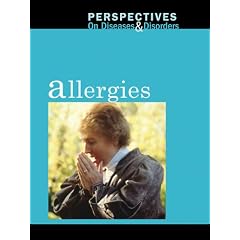 Allergies (Perspectives on Diseases and Disorders)