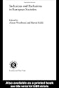 Inclusion and Exclusion in European Societies (Routledge/European Sociological Association Studies in European Societies, 5)