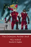 The Crimson Archer and His Ward