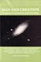 Man and Creation: Perspectives on Science and Theology (A Christian Vision Book)