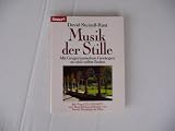 Produkt-Bild: Knaur ; 86116 : Esoterik Die Musik der Stille (mit CD) ; Teil: Buch., / David Steindl-Rast. Mit Sharon Lebell. Aus dem Amerikan. von Franchita Cattani