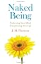 Naked Being: Undressing Your Mind, Transforming Your Life