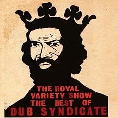 Royal Variety Show (Best Of Dub Syndicate)