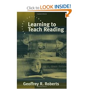 Learning to Teach Reading - Geoffrey R Roberts