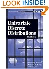 Univariate Discrete Distributions (Wiley Series in Probability and Statistics)