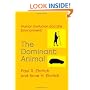 The Dominant Animal: Human Evolution and the Environment
