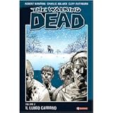 Il lungo cammino. The walking dead: 2di Robert Kirkman