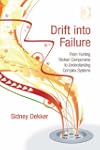 Drift into Failure