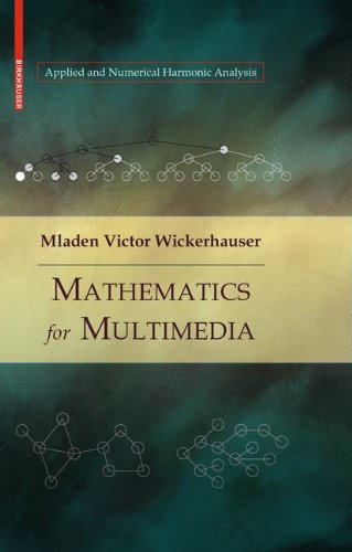 mathematics for multimedia applied and numerical harmonic analysis