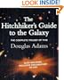 The Hitchhiker's Guide to the Galaxy. Douglas Adams